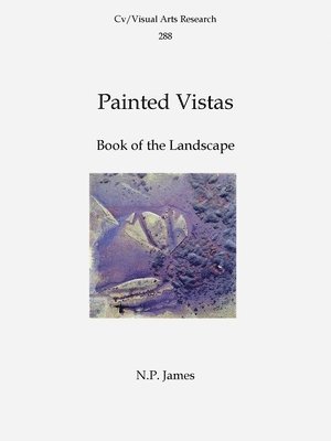 N.P. James, Nicholas James - Painted Vistas, Häftad