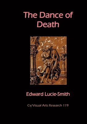 Edward Lucie-Smith - Dance of Death, Häftad