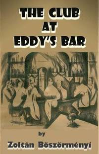 bokomslag The Club at Eddy's Bar