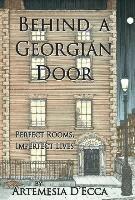 Artemesia D'Ecca - Behind a Georgian Door, Inbunden