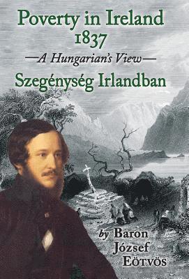 Jozsef Eotvos, Sheila Jones - Poverty in Ireland, 1837, Inbunden