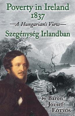 Jozsef Eotvos, Sheila Jones - Poverty in Ireland 1837, Häftad