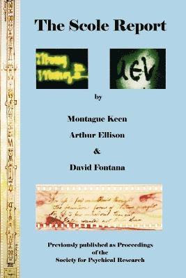 Montague Keen, Arthur J. Ellison, David Fontana - Scole Report, Häftad