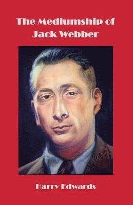 Harry Edwards - Mediumship of Jack Webber, Häftad