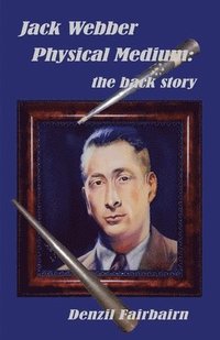 bokomslag Jack Webber Physical Medium: the back story