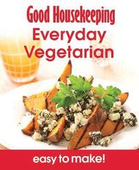 bokomslag Good Housekeeping Easy To Make! Everyday Vegetarian