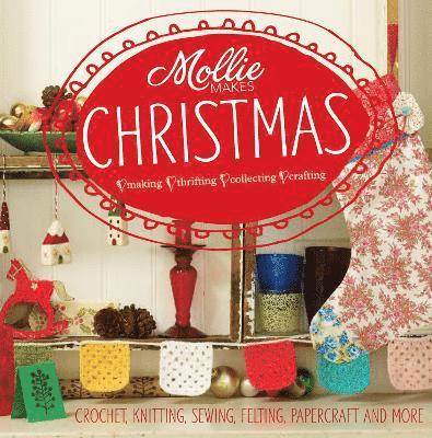 Mollie Makes: Christmas 1