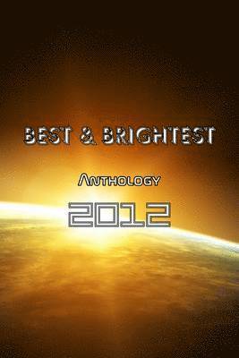 Best & Brightest Anthology 1