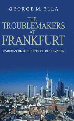 The Trouble-Makers At Frankfurt 1