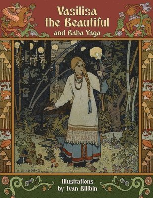 Vasilisa the Beautiful and Baba Yaga