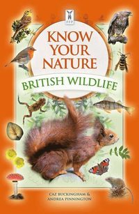 bokomslag Know Your Nature: British Wildlife