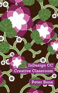 bokomslag Indesign CC Creative Classroom