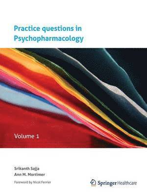 Srikanth Sajja, Ann M Mortimer, Ann M. Mortimer - Practice questions in Psychopharmacology, Häftad
