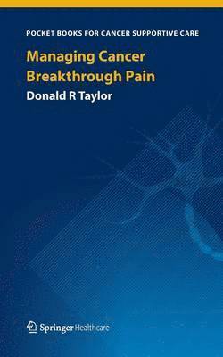 Managing Cancer Breakthrough Pain 1