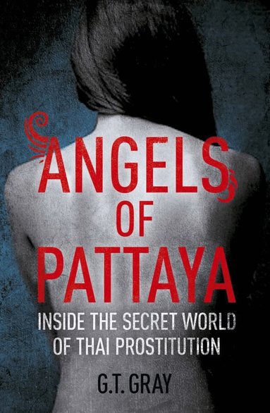 G.T. Gray - Angels Of Pattaya, Häftad