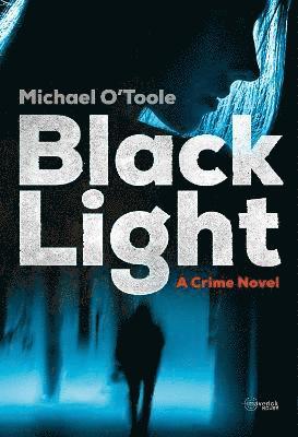 Michael O'Toole - Black Light, Häftad
