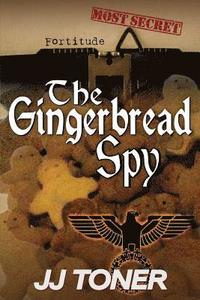 bokomslag The Gingerbread Spy