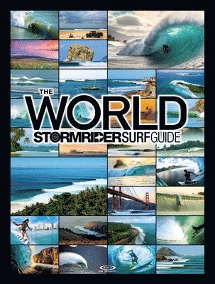 Bruce Sutherland, Antony Colas - World Stormrider Surf Guide, Inbunden