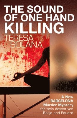 Teresa Solana - Sound of One Hand Killing, Häftad