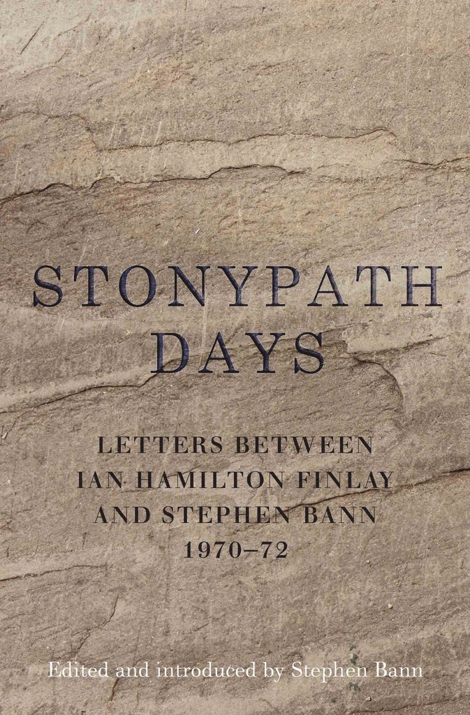 Stephen Bann, Ian Hamilton Finlay, Ian Hamilton Finlay, Stephen Bann - Stonypath Days, Inbunden