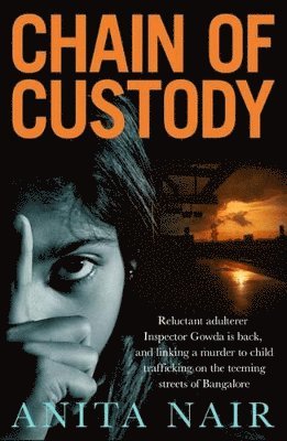 Anita Nair - Chain of Custody, Häftad