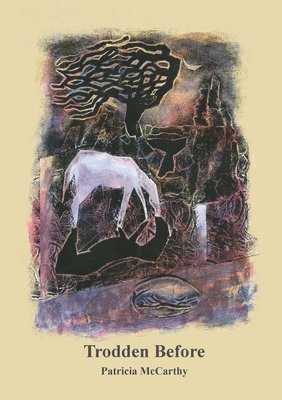 Patricia McCarthy, Patricia Mccarthy - Trodden Before, Häftad