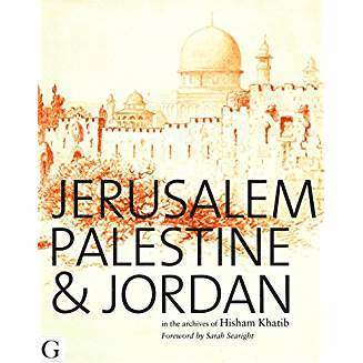 Hisham Khatib - Jerusalem, Palestine & Jordan, Inbunden