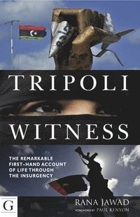 bokomslag Tripoli Witness