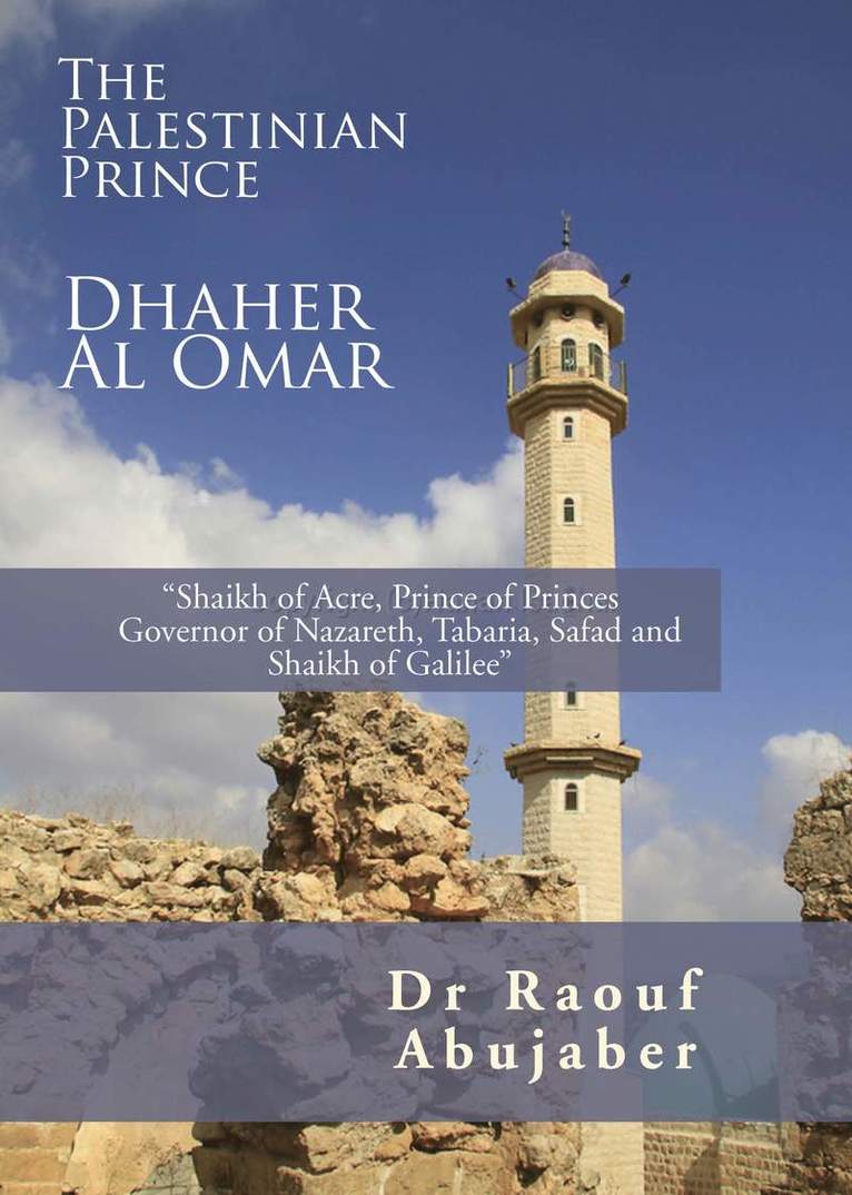 Raouf Abujaber, Dr. Raouf Abujaber - Palestinian Prince: Dhaher Al Omar, Inbunden