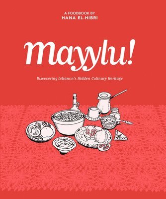 Hana El-Hibri - Mayylu!, Inbunden. Tillgänglighet: Lägg i varukorg
