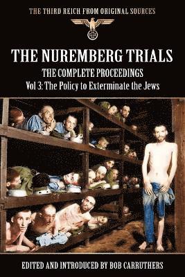 Bob Carruthers - Nuremberg Trials - The Complete Proceedings Vol 3, Häftad