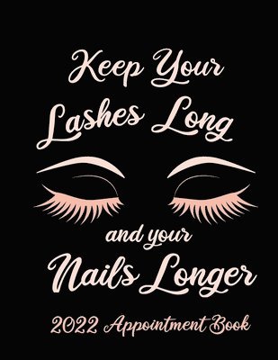 bokomslag Keep Your Lashes Long and Your Nails Longer