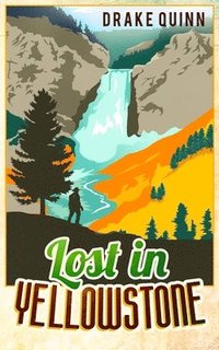 bokomslag Lost in Yellowstone