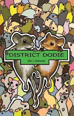 Ellis Delmonte - District Dodie, Häftad