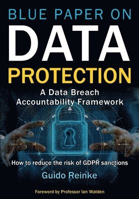 Blue Paper on Data Protection - A Data Breach Accountability Framework 1