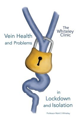 bokomslag Vein Health and Problems in Lockdown and Isolation