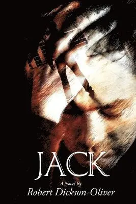 Robert Dickson-Oliver - Jack, Häftad. Tillgänglighet: Lägg i varukorg