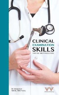 bokomslag Clinical Examination Skills for the MRCP Paces Exam
