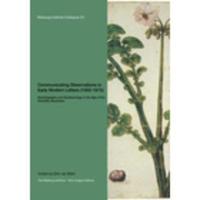 bokomslag Communicating Observations in Early Modern Letters (1500-1675): Epistolography and Epistemology in the Age of the Scientific Revolution