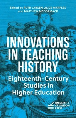 Ruth Larsen, Alice Marples, Matthew McCormack - Innovations in Teaching History, Häftad