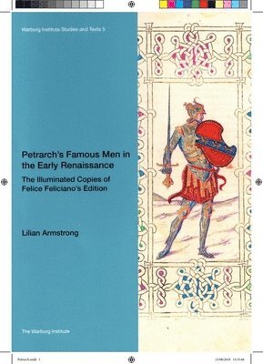 bokomslag Petrarch's Famous Men in the Early Renaissance: The Illuminated Copies of Felice Feliciano's Edition