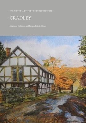 The Victoria History of Herefordshire: Cradley 1