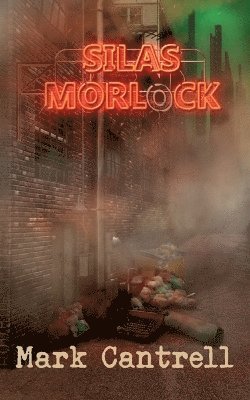 bokomslag Silas Morlock