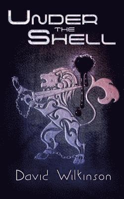 David Wilkinson - Under The Shell, Häftad