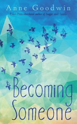 Becoming Someone 1