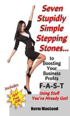 Seven Stupidly Simple Stepping Stones... 1