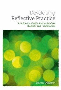 bokomslag Developing Reflective Practice
