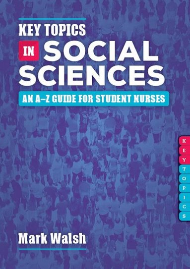 Mark Walsh - Key Topics in Social Sciences, Häftad