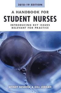 bokomslag A Handbook for Student Nurses, 2018-19 edition