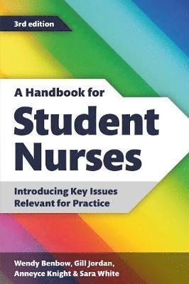 A Handbook for Student Nurses, third edition 1